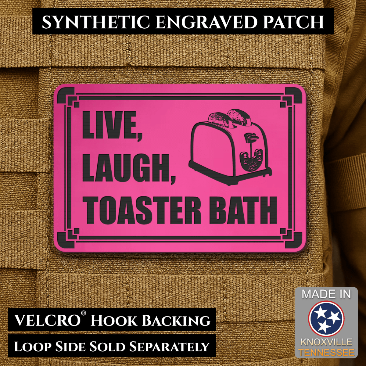 Live, Laugh, Toaster Bath Funny Morale Patch, 2x3" | Made in USA | VELCRO® Brand Hook Backing - LoneStar Adhesive