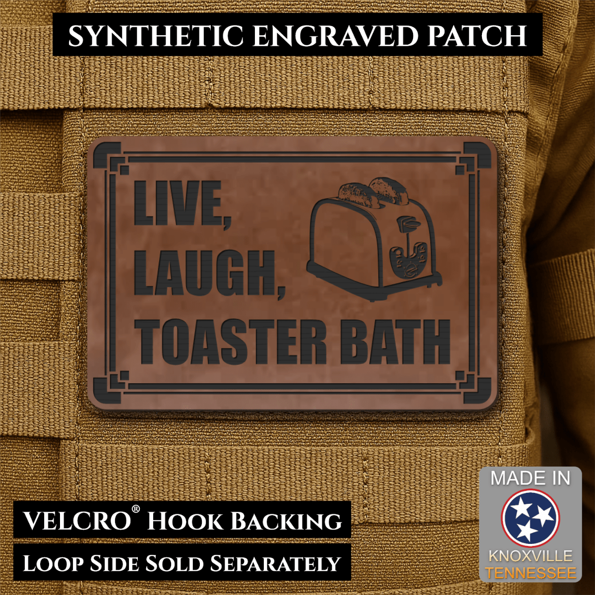 Live, Laugh, Toaster Bath Funny Morale Patch, 2x3" | Made in USA | VELCRO® Brand Hook Backing - LoneStar Adhesive