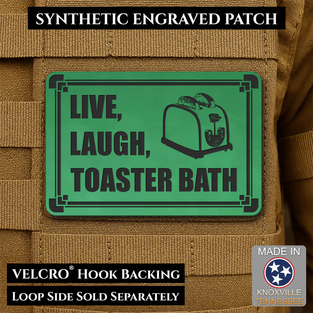 Live, Laugh, Toaster Bath Funny Morale Patch, 2x3" | Made in USA | VELCRO® Brand Hook Backing - LoneStar Adhesive