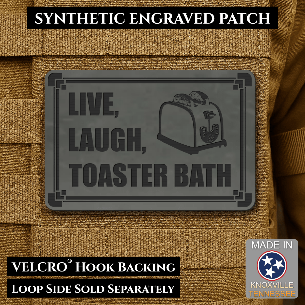 Live, Laugh, Toaster Bath Funny Morale Patch, 2x3" | Made in USA | VELCRO® Brand Hook Backing - LoneStar Adhesive