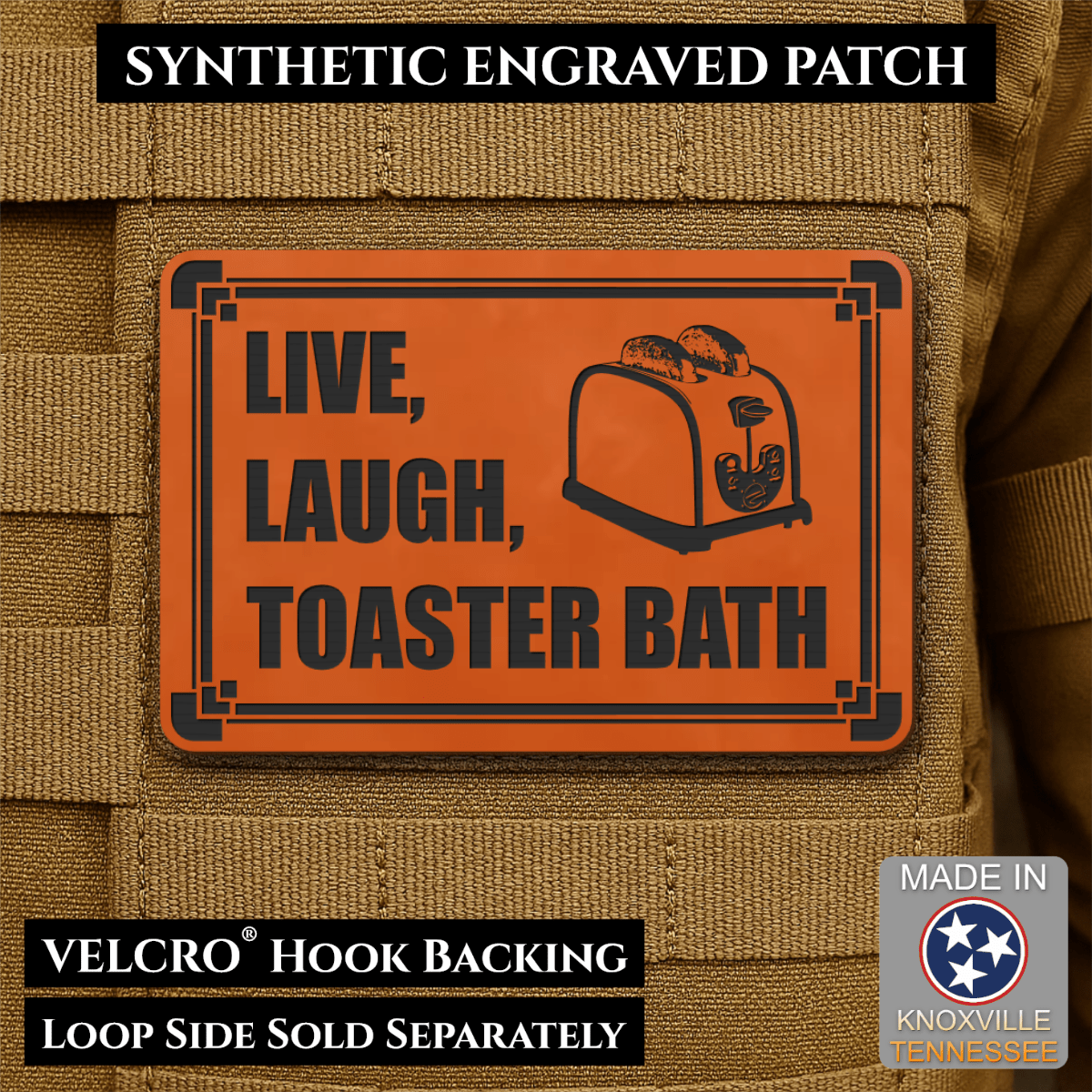 Live, Laugh, Toaster Bath Funny Morale Patch, 2x3" | Made in USA | VELCRO® Brand Hook Backing - LoneStar Adhesive