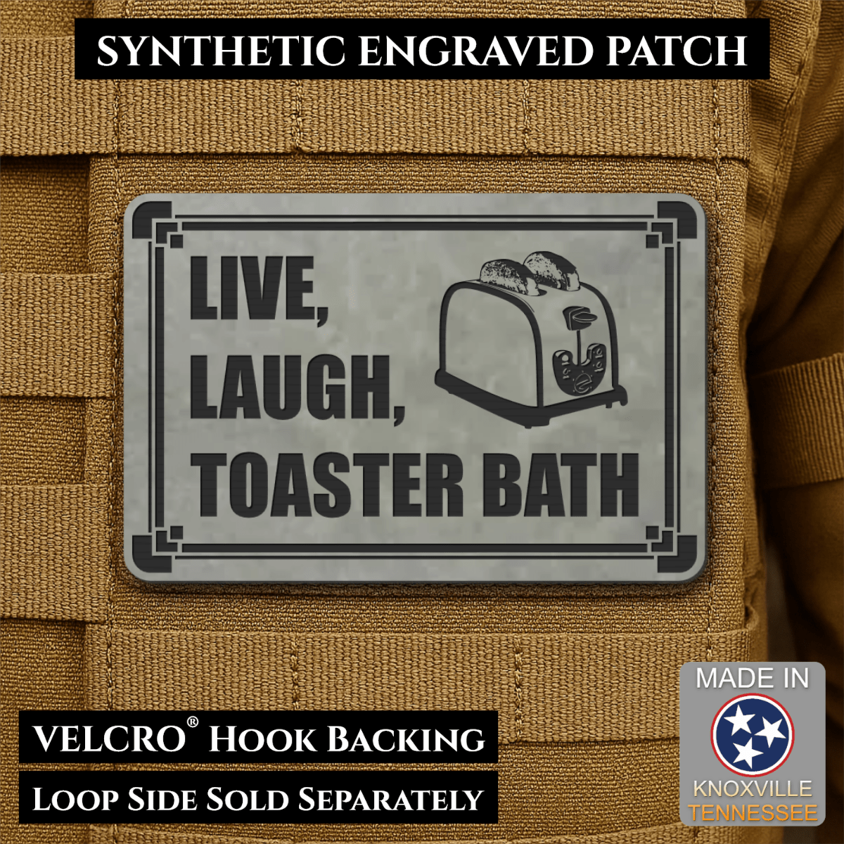Live, Laugh, Toaster Bath Funny Morale Patch, 2x3" | Made in USA | VELCRO® Brand Hook Backing - LoneStar Adhesive