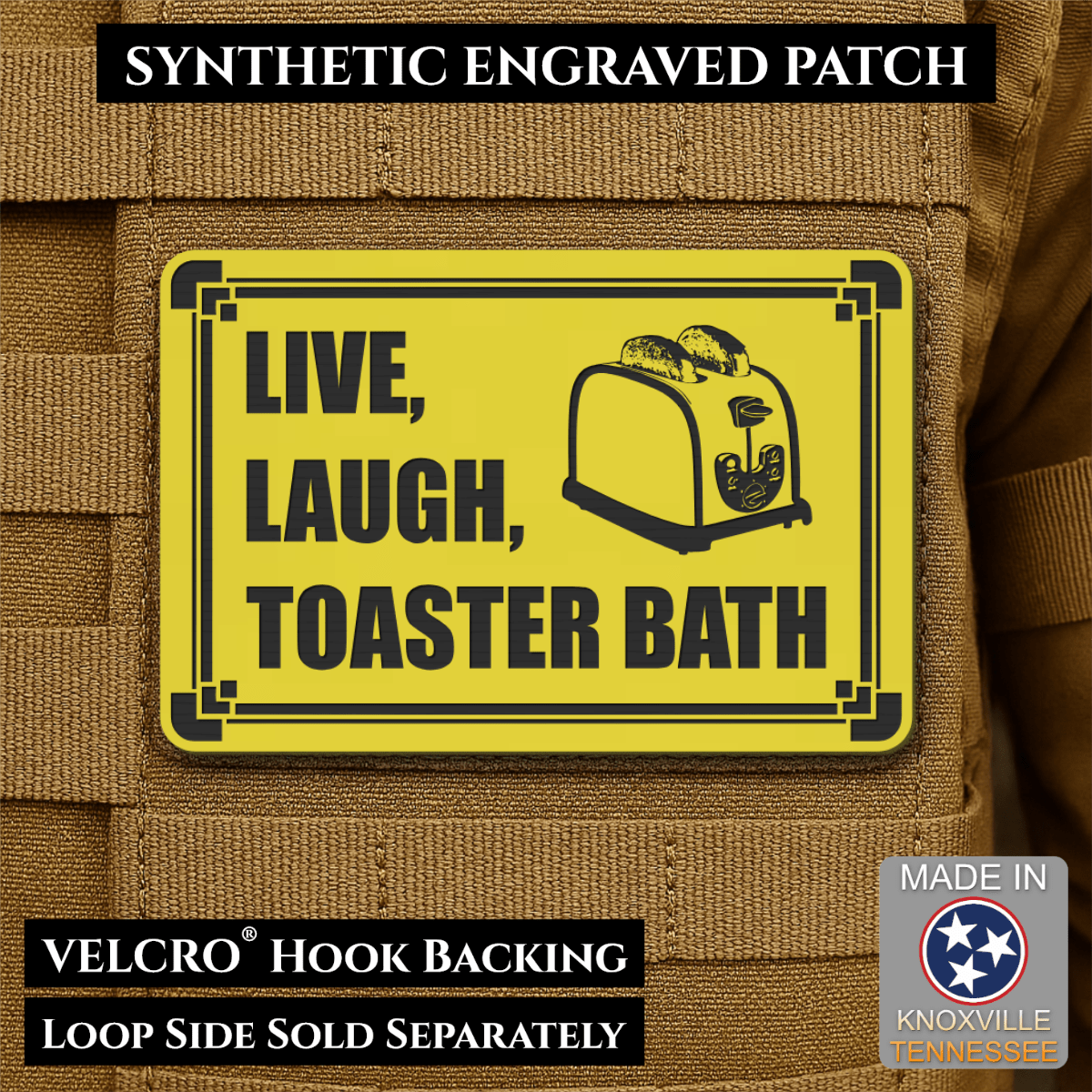 Live, Laugh, Toaster Bath Funny Morale Patch, 2x3" | Made in USA | VELCRO® Brand Hook Backing - LoneStar Adhesive