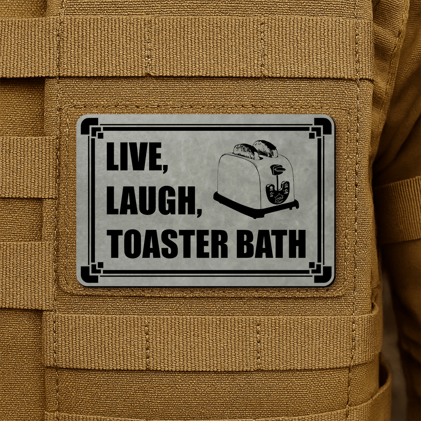 Live, Laugh, Toaster Bath Morale Patch 2"x3" Hook & Loop | Made in USA - LoneStar Adhesive