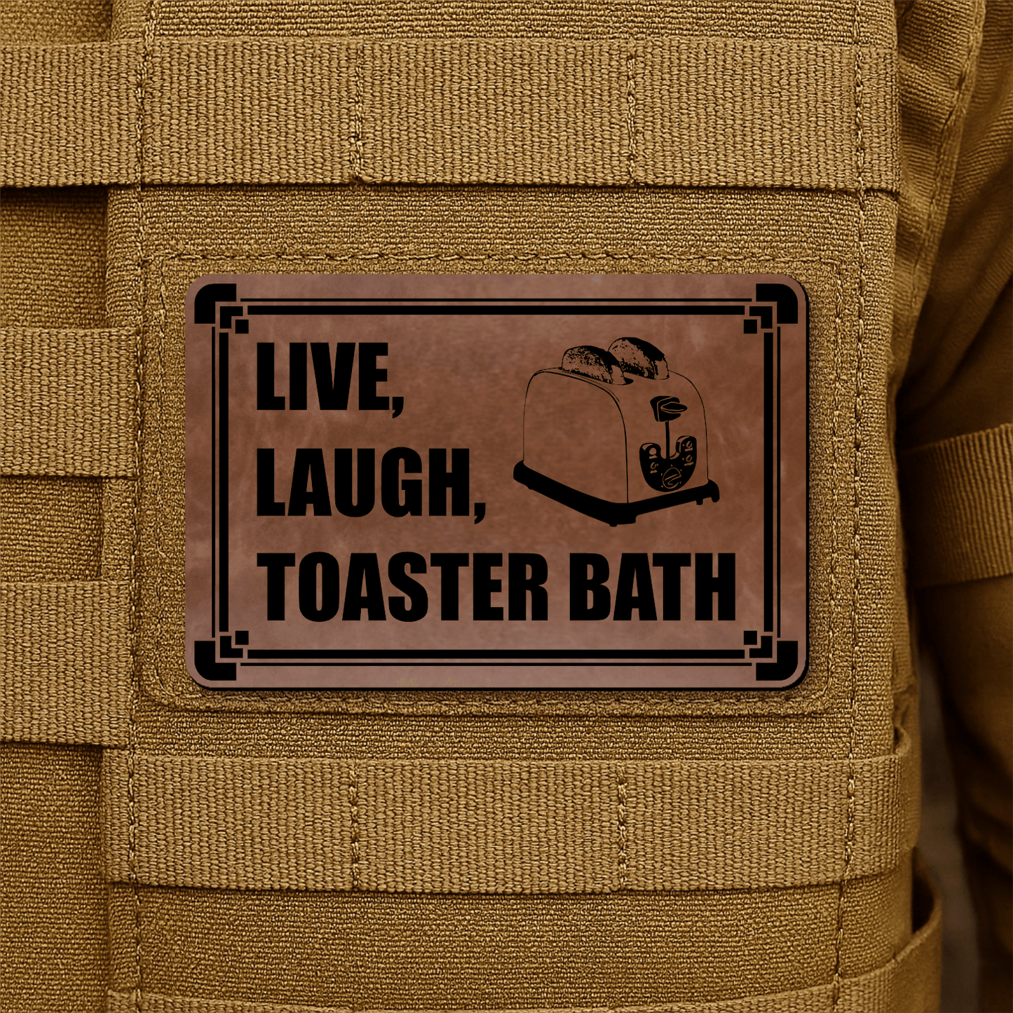 Live, Laugh, Toaster Bath Morale Patch 2"x3" Hook & Loop | Made in USA - LoneStar Adhesive