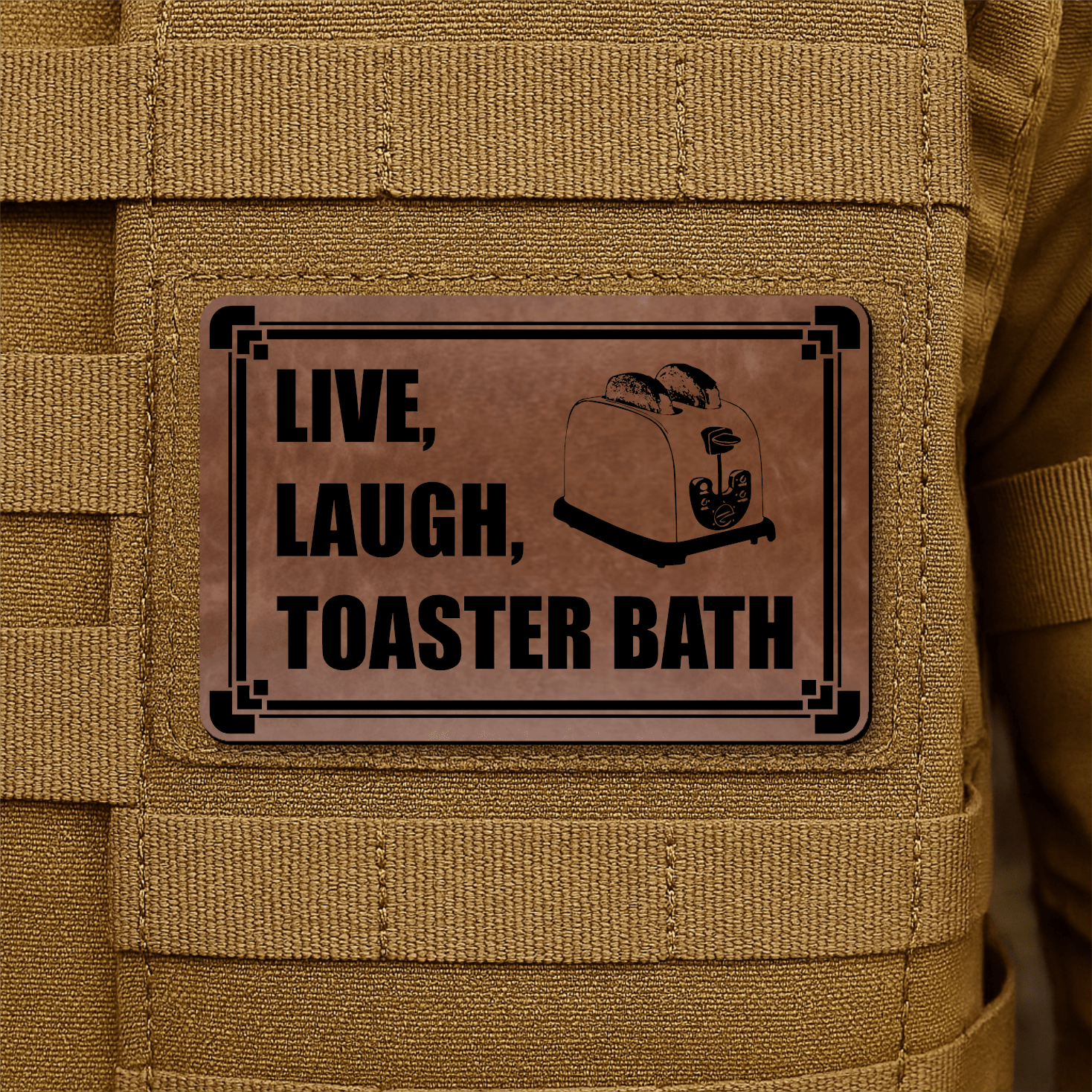 Live, Laugh, Toaster Bath Morale Patch 2"x3" Hook & Loop | Made in USA - LoneStar Adhesive