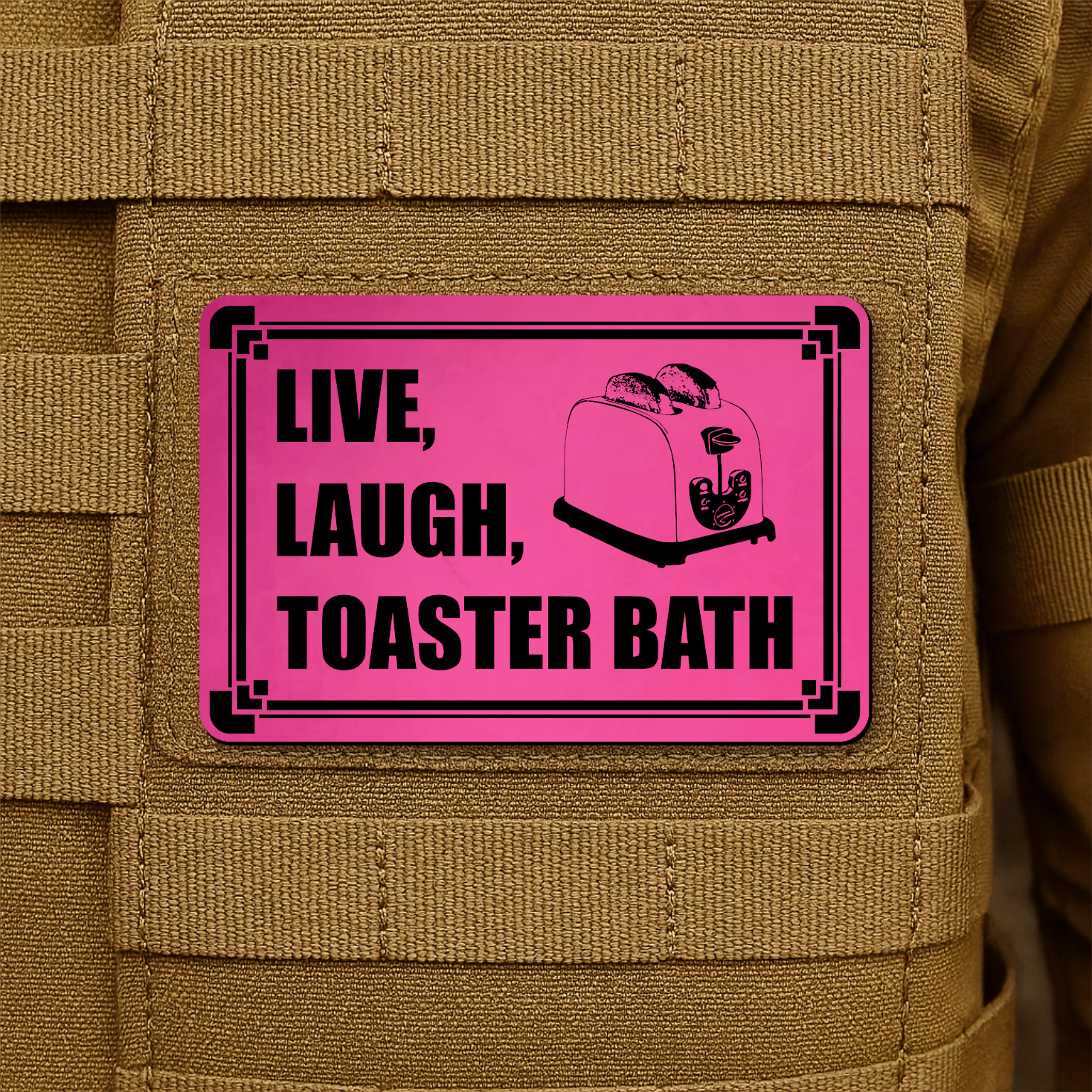 Live, Laugh, Toaster Bath Morale Patch 2"x3" Hook & Loop | Made in USA - LoneStar Adhesive