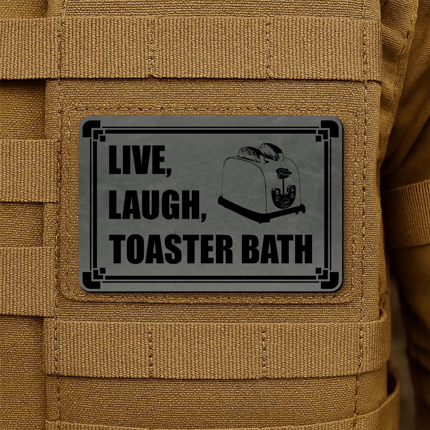 Live, Laugh, Toaster Bath Morale Patch 2"x3" Hook & Loop | Made in USA - LoneStar Adhesive