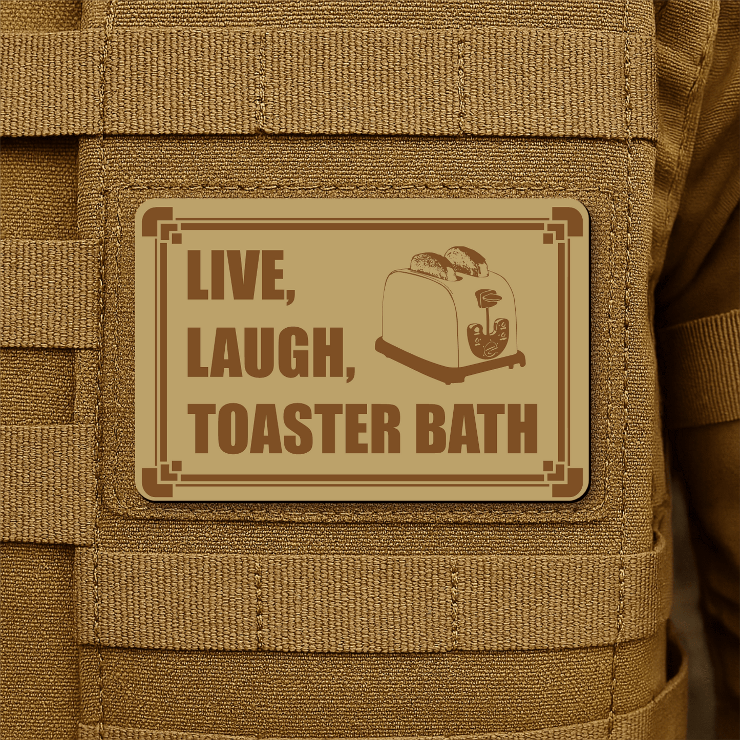Live, Laugh, Toaster Bath Morale Patch 2"x3" Hook & Loop | Made in USA - LoneStar Adhesive
