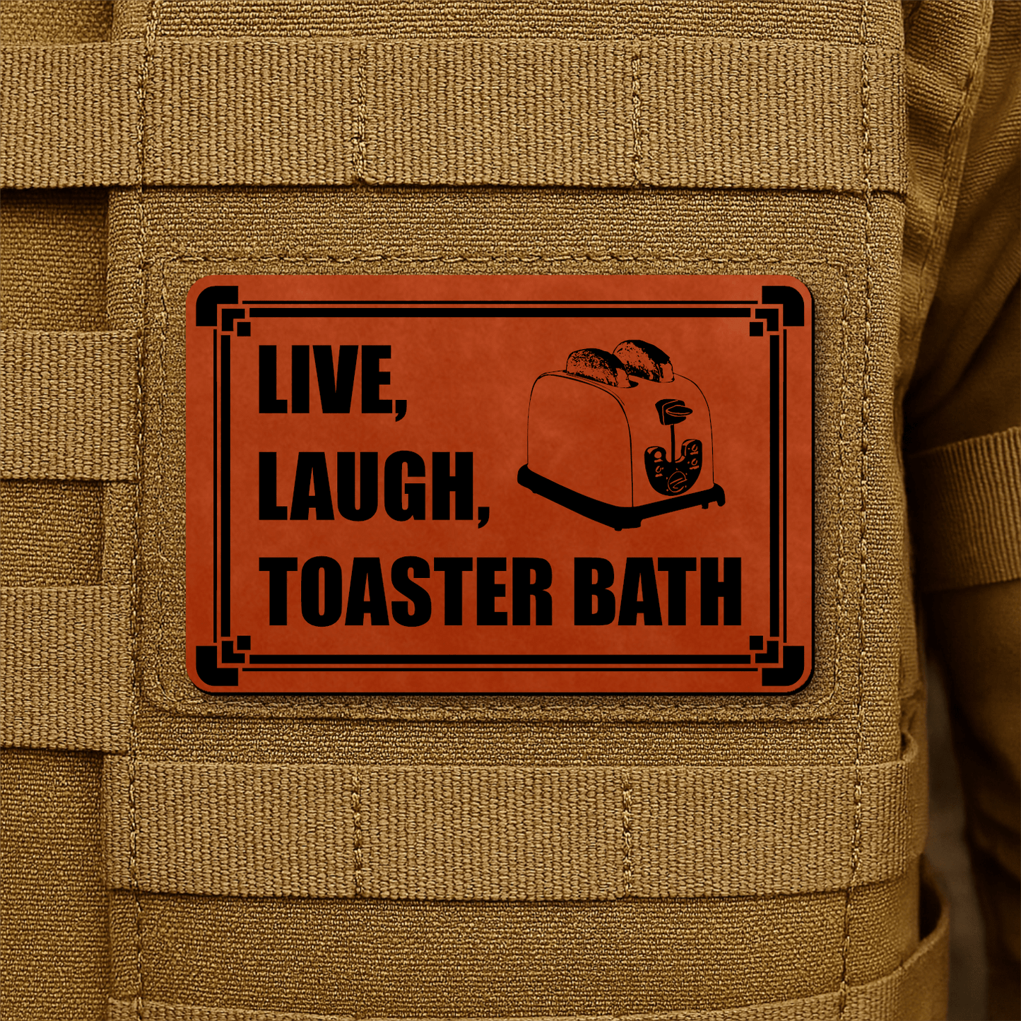 Live, Laugh, Toaster Bath Morale Patch 2"x3" Hook & Loop | Made in USA - LoneStar Adhesive