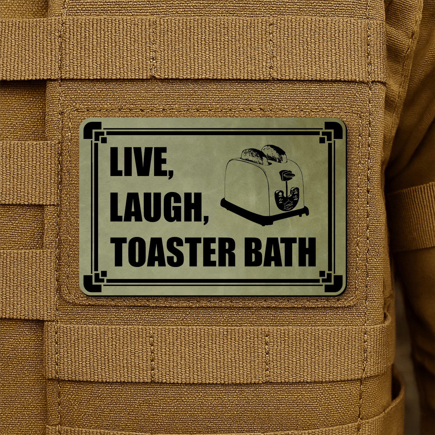 Live, Laugh, Toaster Bath Morale Patch 2"x3" Hook & Loop | Made in USA - LoneStar Adhesive