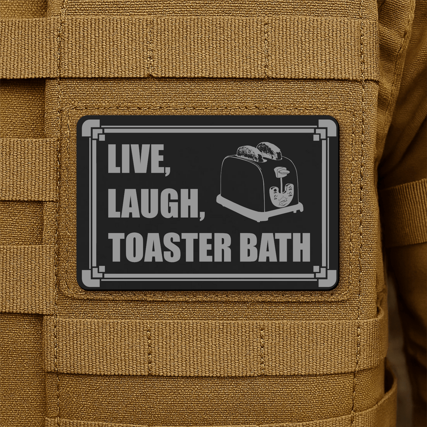 Live, Laugh, Toaster Bath Morale Patch 2"x3" Hook & Loop | Made in USA - LoneStar Adhesive