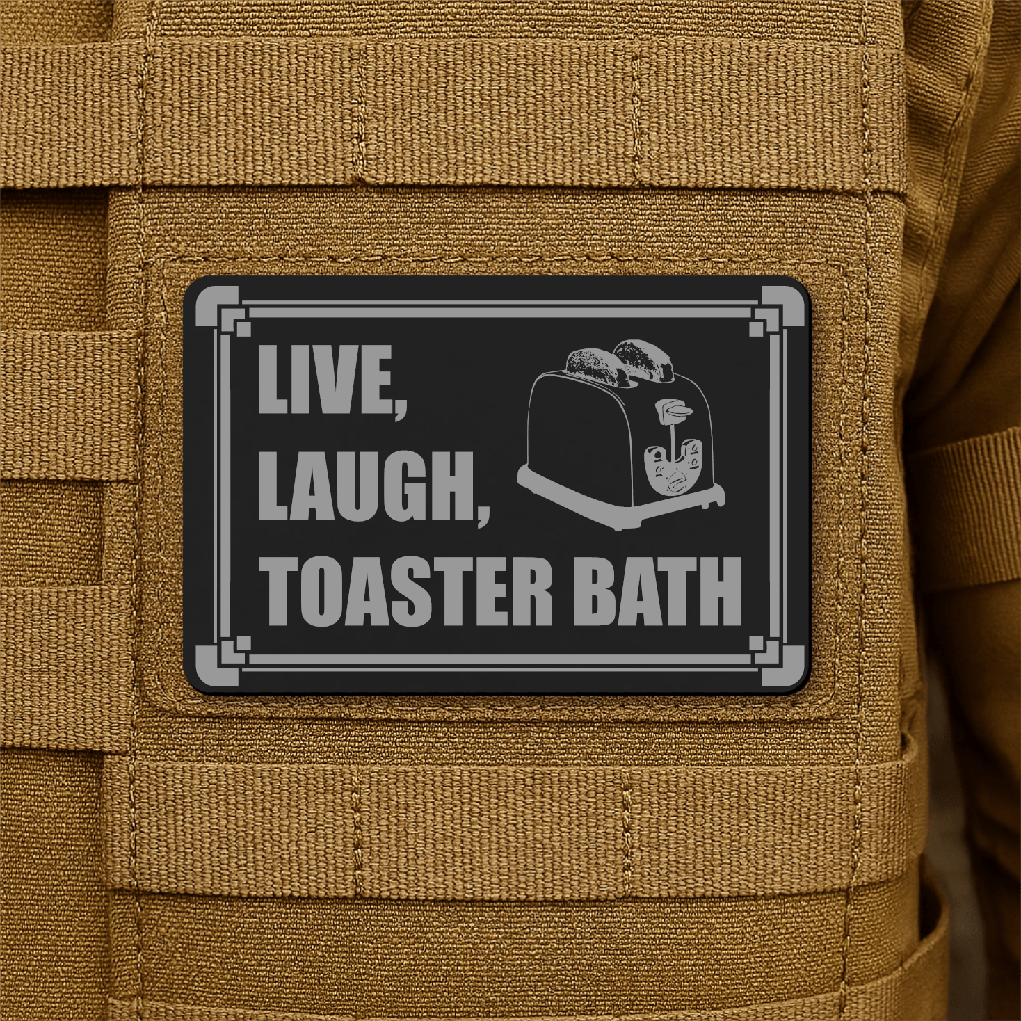 Live, Laugh, Toaster Bath Morale Patch 2"x3" Hook & Loop | Made in USA - LoneStar Adhesive