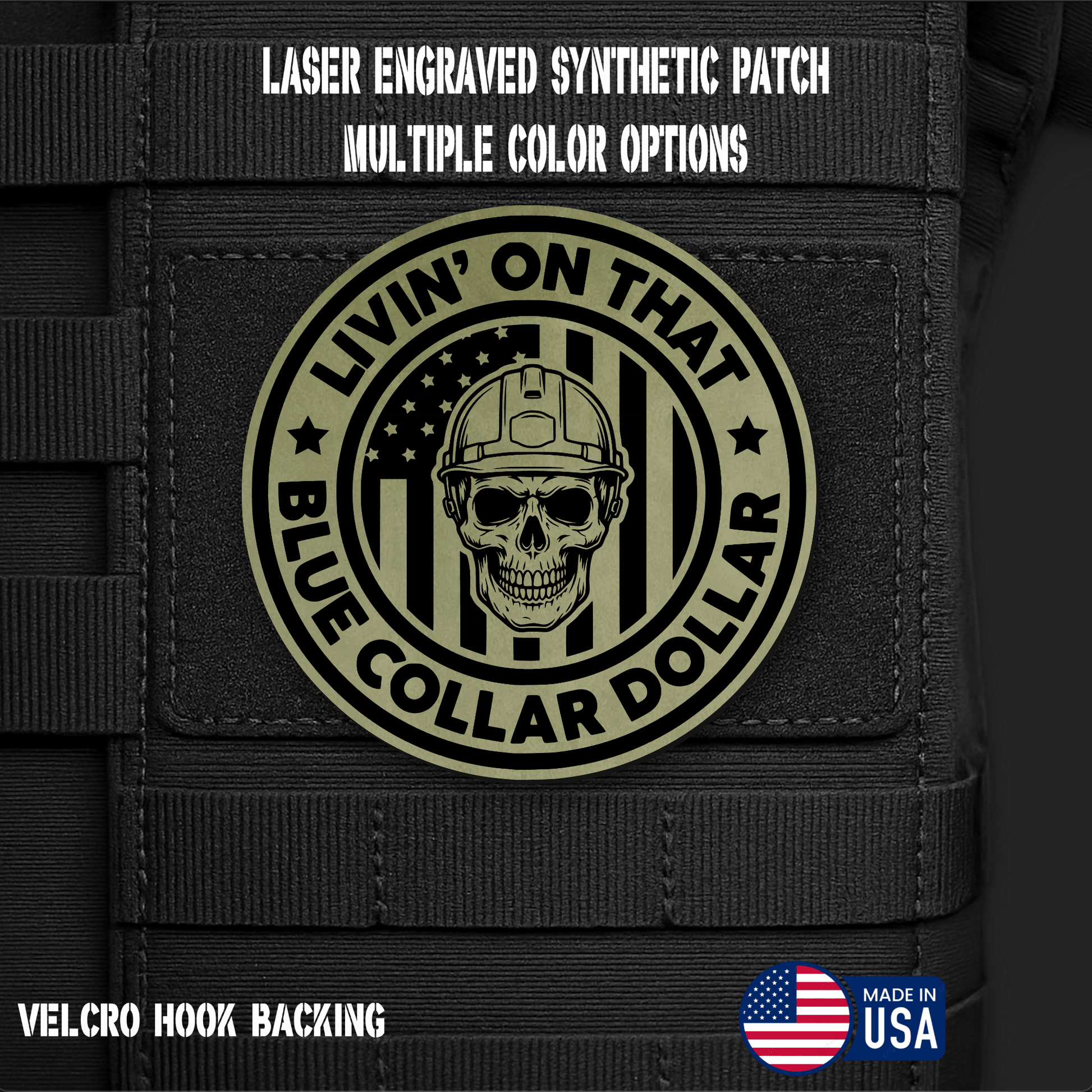 Livin on That Blue Collar Dollar Funny Morale Patch | Made in USA | VELCRO® Brand Hook Backing - LoneStar Adhesive