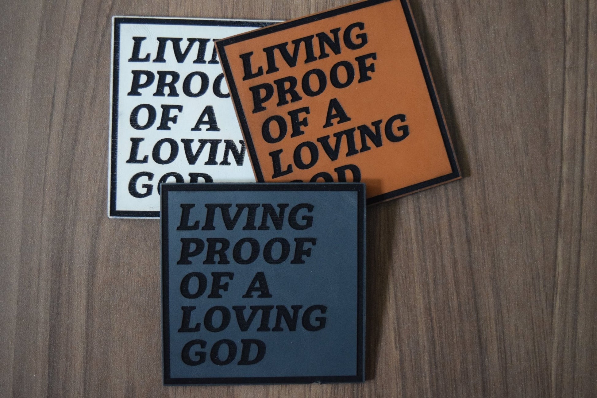 "Living Proof of a Loving God" Christian Leatherette Patches - LoneStar Adhesive