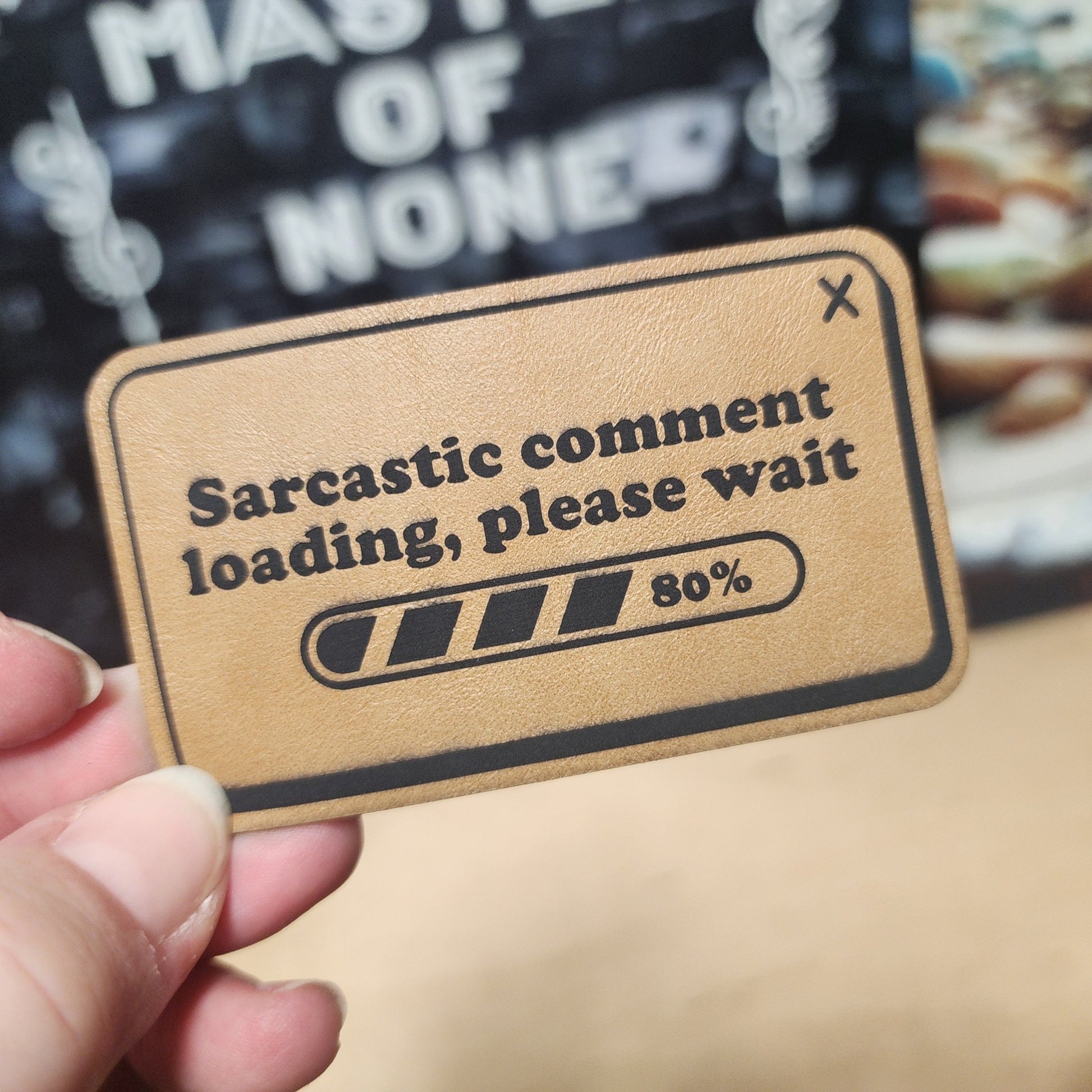 Loading Sarcasm Status Update Engraved Leatherette Hat Patch - MR01 (Choose Your Color) - LoneStar Adhesive