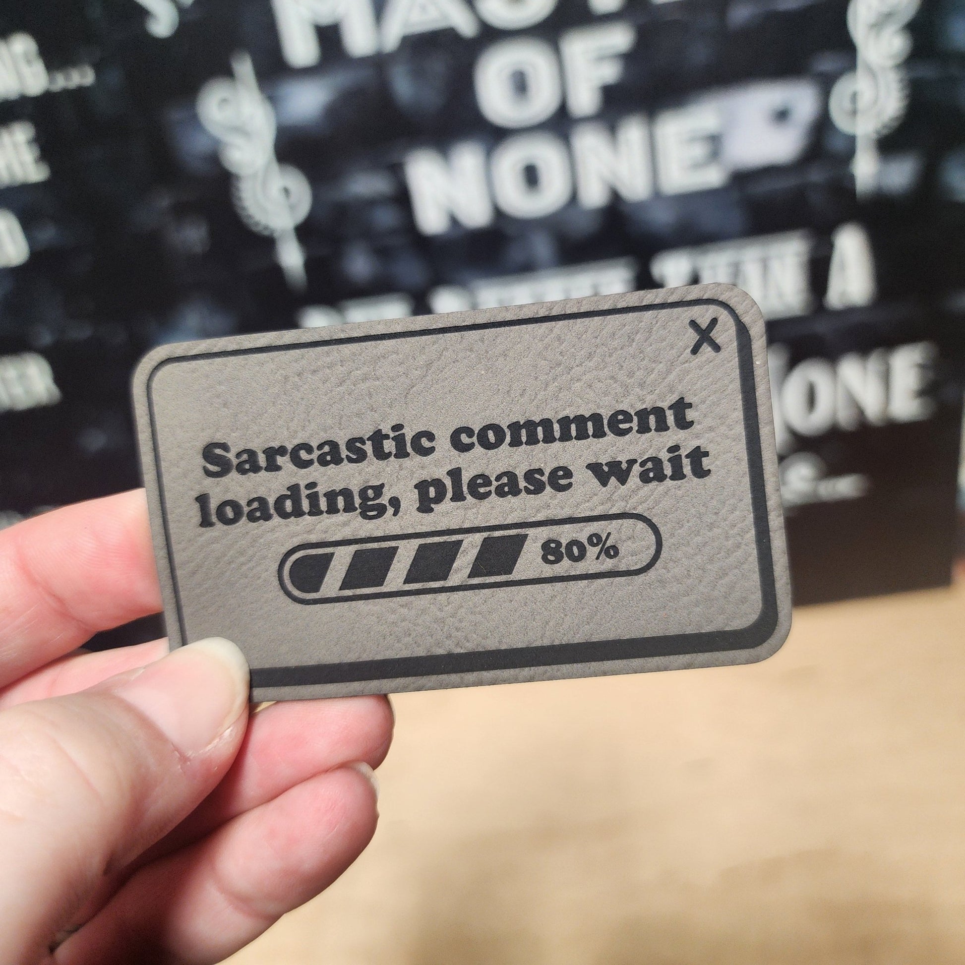 Loading Sarcasm Status Update Engraved Leatherette Hat Patch - MR01 (Choose Your Color) - LoneStar Adhesive