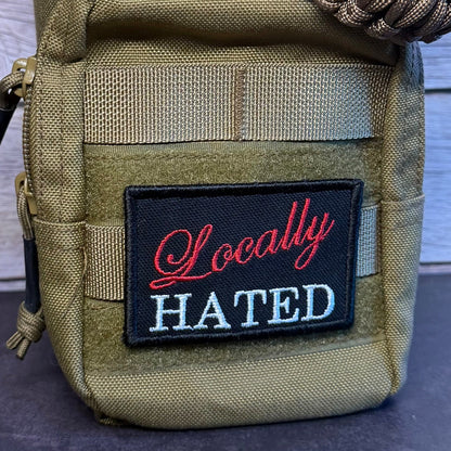 Locally Hated Funny Morale Patch | Made in USA | VELCRO® Brand Hook Backing - LoneStar Adhesive