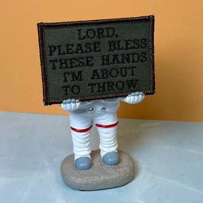 Lord, Bless These Hands I'm About To Throw Embroidered Morale Patch – 2x3" - #LoneStar Adhesive#