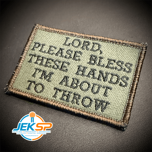 Front view of Lord, Bless These Hands I'm About To Throw patch in tan with dark lettering
