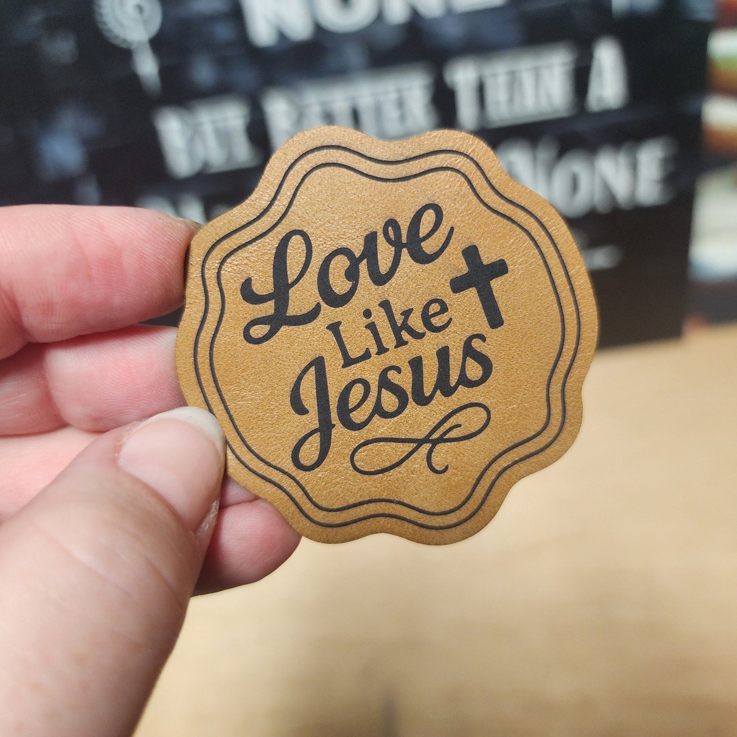 Love Like Jesus (Saddle Tan) Engraved Leatherette Hat Patch - MR01 - LoneStar Adhesive
