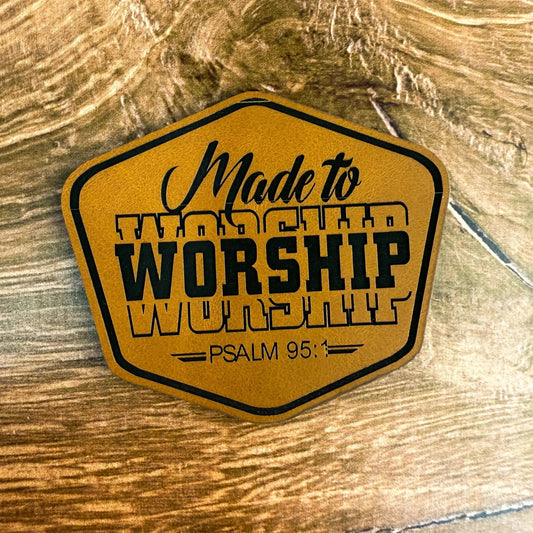 Made to Worship Psalm 95:1 – Laser Engraved Leather Patch - LoneStar Adhesive