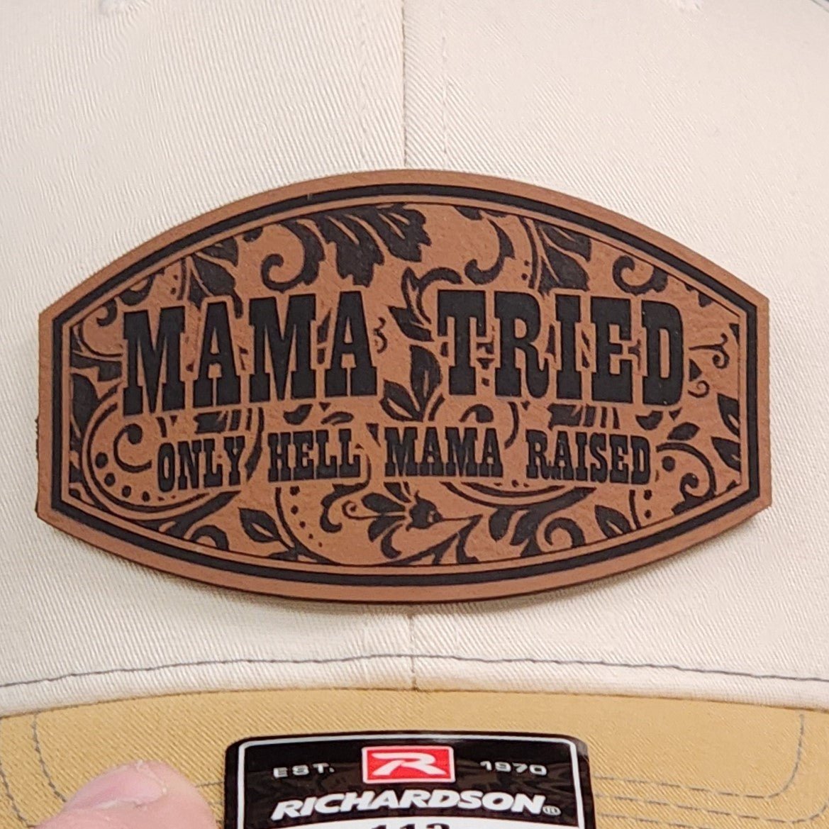 Mama Tried Hell Raised Engraved Leatherette Hat Patch - MR01 - LoneStar Adhesive