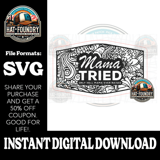 Mama Tried Patch SVG - #LoneStar Adhesive#