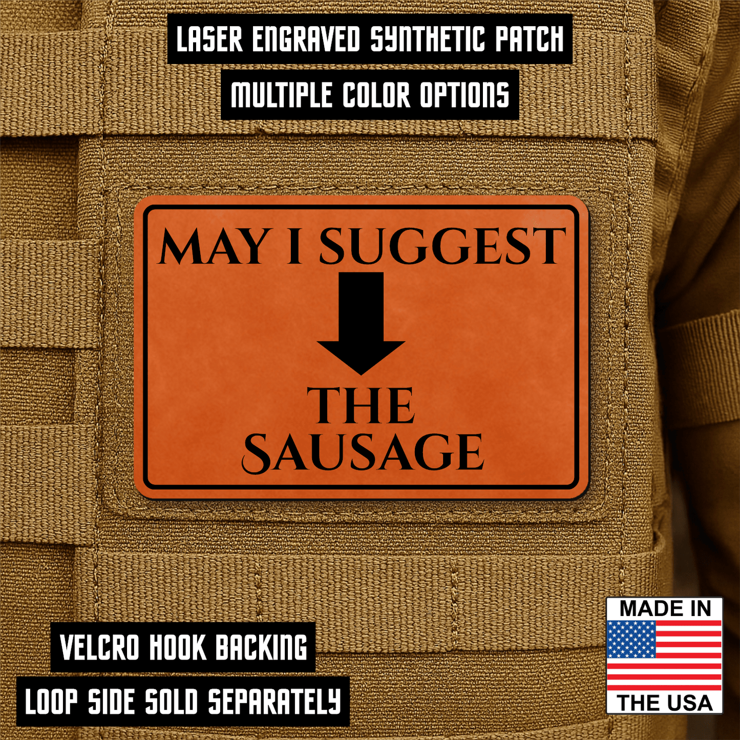 May I Suggest The Sausage Funny Morale Patch 2"x3" Hook & Loop | Made in USA - LoneStar Adhesive