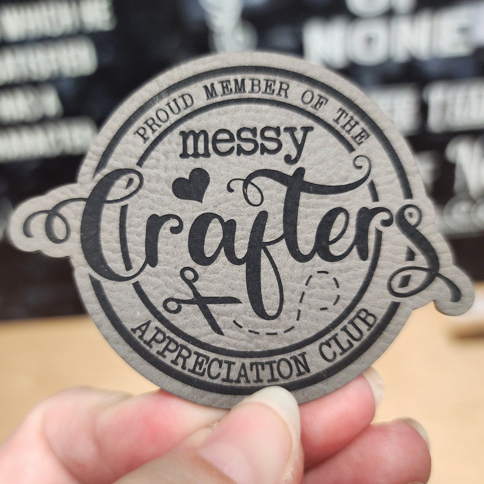 Messy Crafters Unite (Grey) Engraved Leatherette Hat Patch - MR01 - LoneStar Adhesive