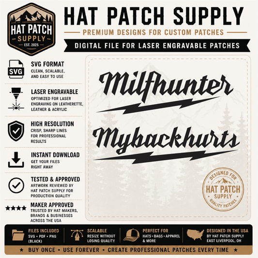 MILF Hunter & My Back Hurts Hat Patch SVG Combo Pack | Funny Laser Engraving Files - LoneStar Adhesive