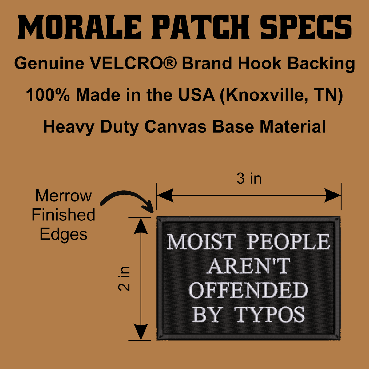 Moist People Aren’t Offended by Typos Funny Morale Patch, 2x3" | Made in USA | VELCRO® Brand Hook Backing - LoneStar Adhesive