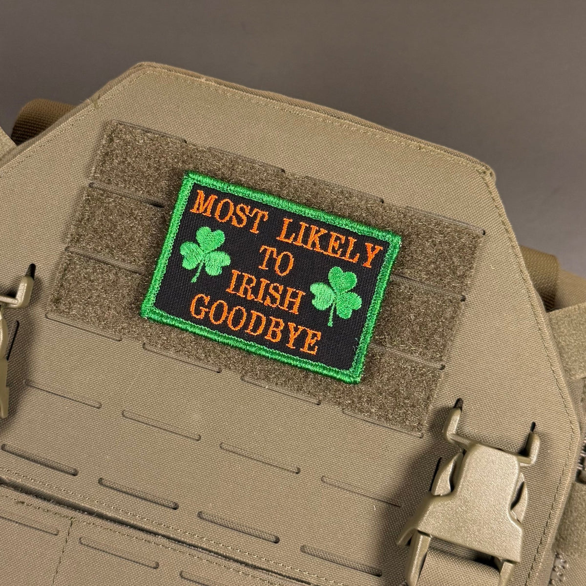 Most Likely To Irish Goodbye Funny Morale Patch, 2x3" | Made in USA | VELCRO® Brand Hook Backing - LoneStar Adhesive
