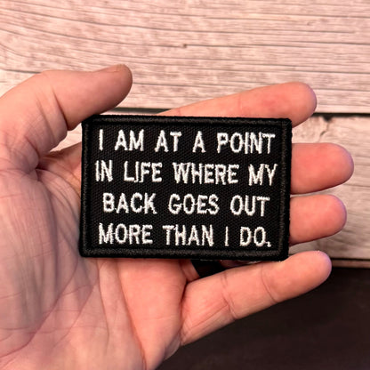 My Back Goes Out More Than I Do Funny Morale Patch, 2x3" | Made in USA | VELCRO® Brand Hook Backing - LoneStar Adhesive