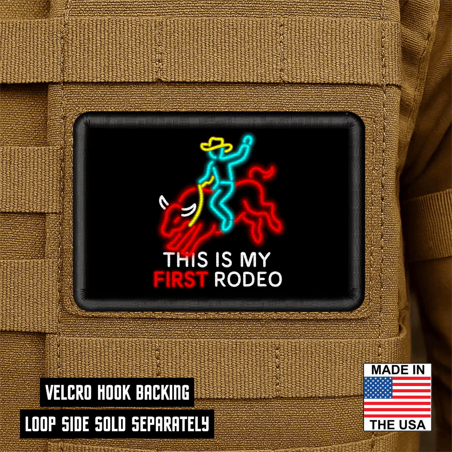 My First Rodeo Funny Morale Patch 2"x3" Hook & Loop | Made in USA - LoneStar Adhesive