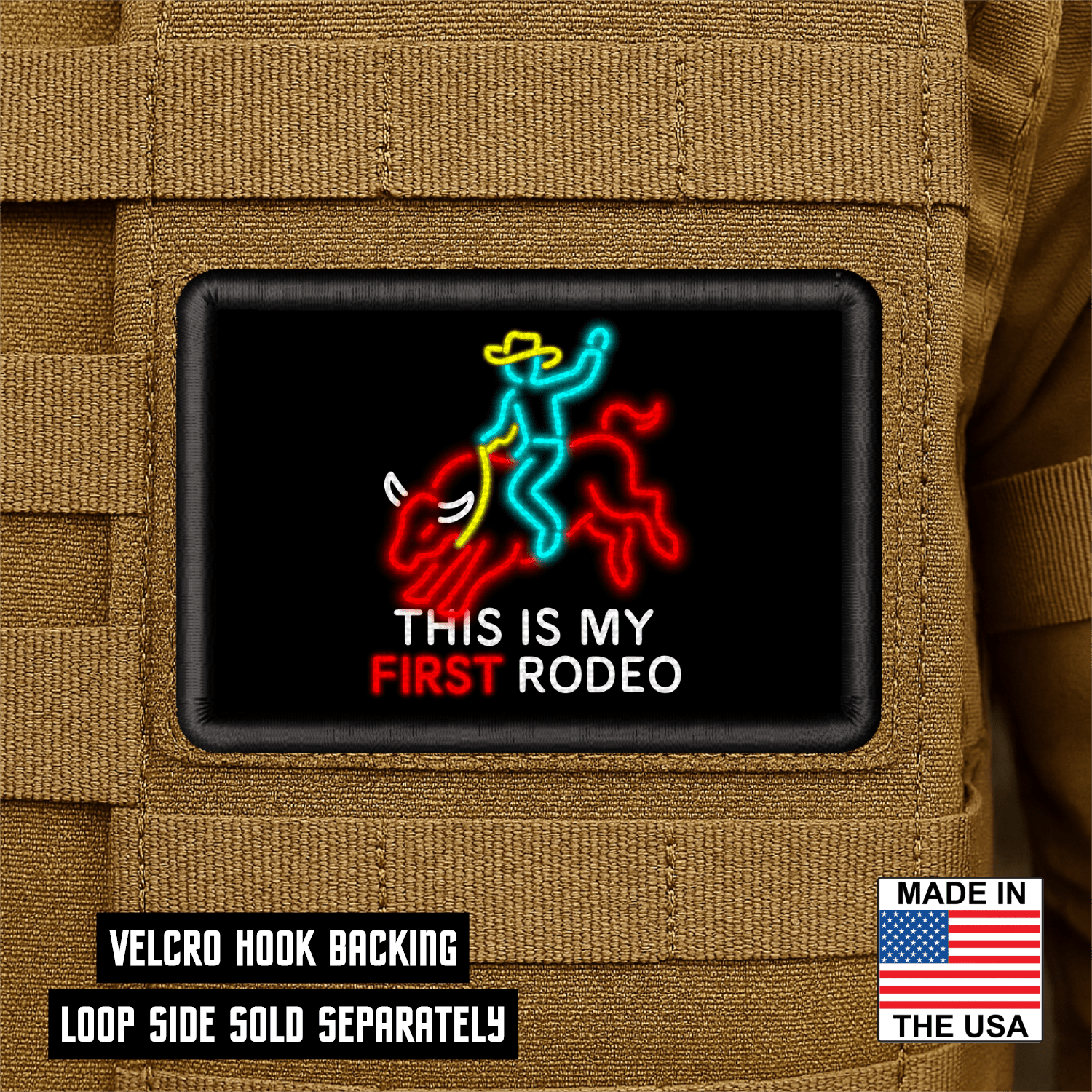 My First Rodeo Funny Morale Patch 2"x3" Hook & Loop | Made in USA - LoneStar Adhesive