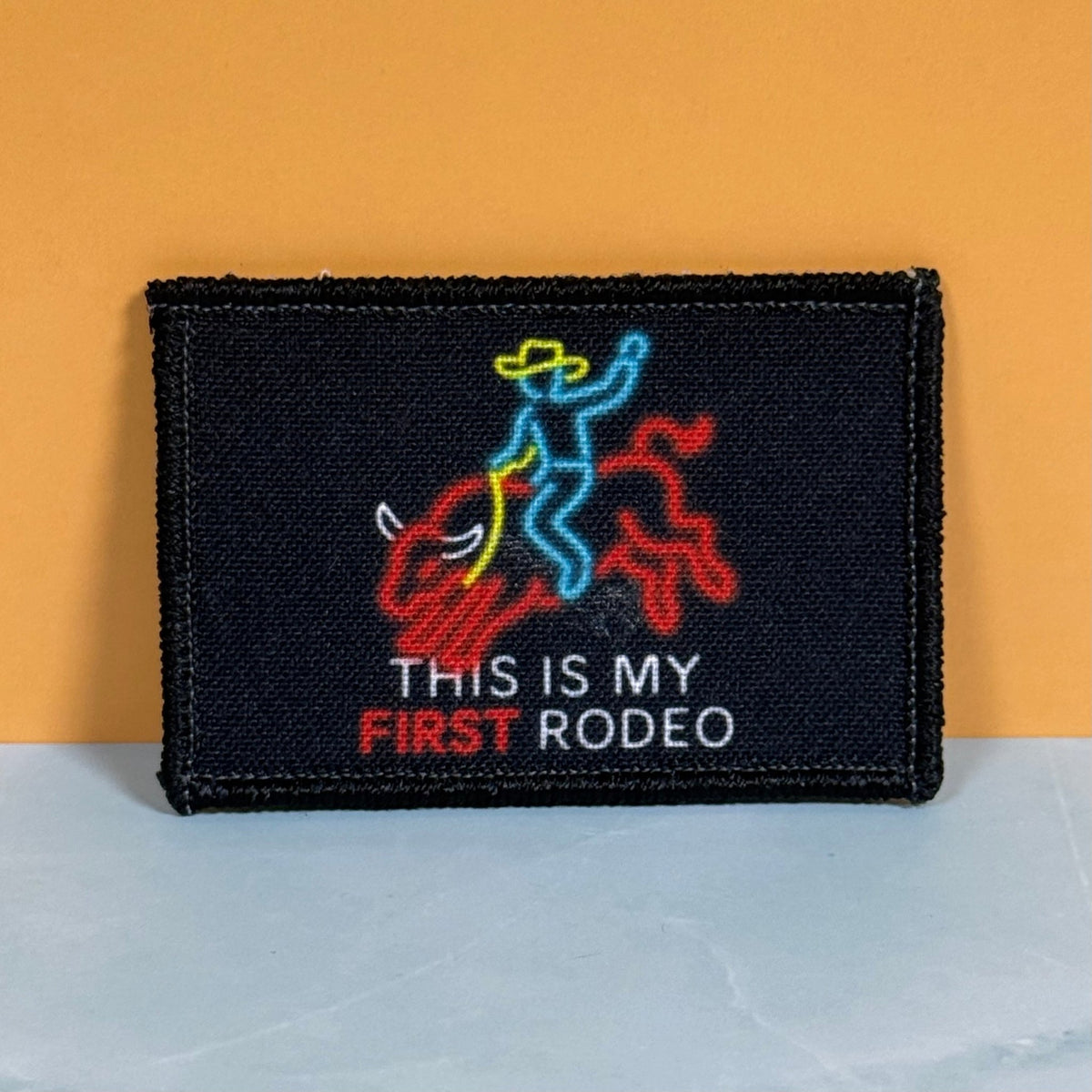 My First Rodeo Funny Morale Patch, 2x3" | Made in USA | VELCRO® Brand Hook Backing - LoneStar Adhesive
