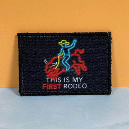 My First Rodeo Funny Morale Patch, 2x3" | Made in USA | VELCRO® Brand Hook Backing - LoneStar Adhesive