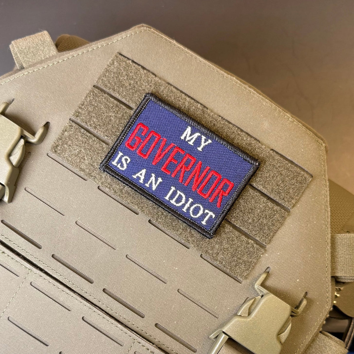 My Governor Is An Idiot Funny Morale Patch, 2x3" | Made in USA | VELCRO® Brand Hook Backing - #LoneStar Adhesive#