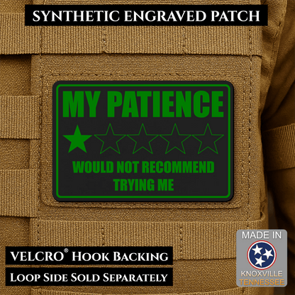 My Patience Is Thin Morale Patch 2"x3" Hook & Loop | Made in USA - LoneStar Adhesive