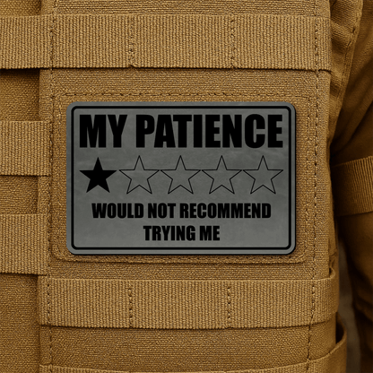 My Patience Is Thin Morale Patch 2"x3" Hook & Loop | Made in USA - LoneStar Adhesive