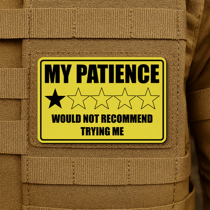 My Patience Is Thin Morale Patch 2"x3" Hook & Loop | Made in USA - LoneStar Adhesive