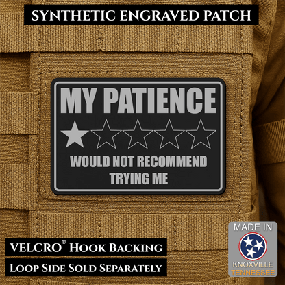 My Patience Is Thin Morale Patch 2"x3" Hook & Loop | Made in USA - LoneStar Adhesive