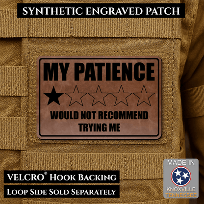My Patience Is Thin Morale Patch 2"x3" Hook & Loop | Made in USA - LoneStar Adhesive