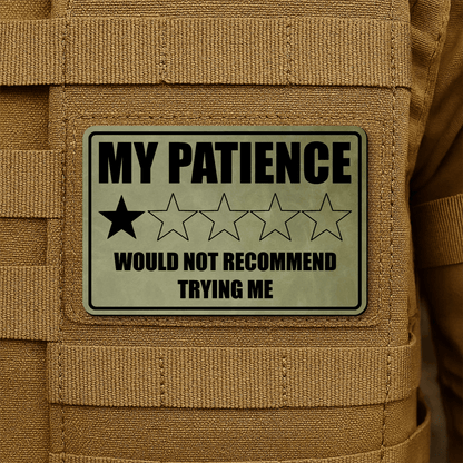 My Patience Is Thin Morale Patch 2"x3" Hook & Loop | Made in USA - LoneStar Adhesive