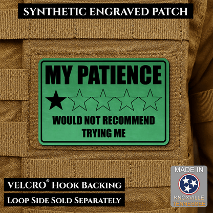 My Patience Is Thin Morale Patch 2"x3" Hook & Loop | Made in USA - LoneStar Adhesive