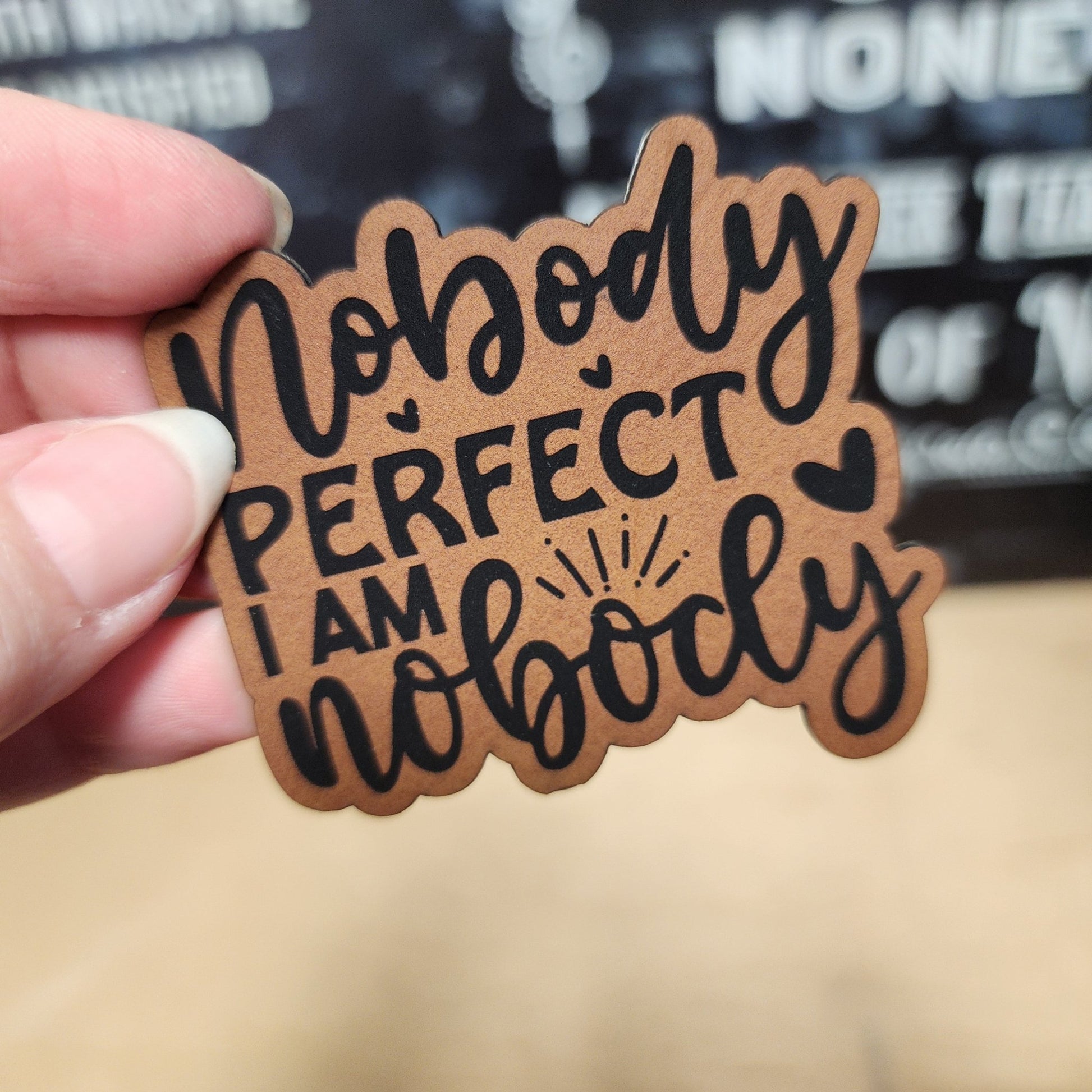 Nobody is Perfect (Rawhide) Human Engraved Leatherette Hat Patch - MR01 - LoneStar Adhesive