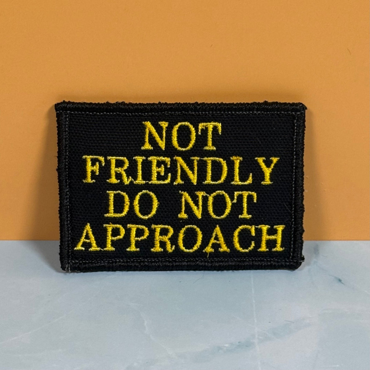 Not Friendly, Do Not Approach Funny Embroidered Morale Patch, 2x3" | VELCRO® Brand Hook Backing - #LoneStar Adhesive#