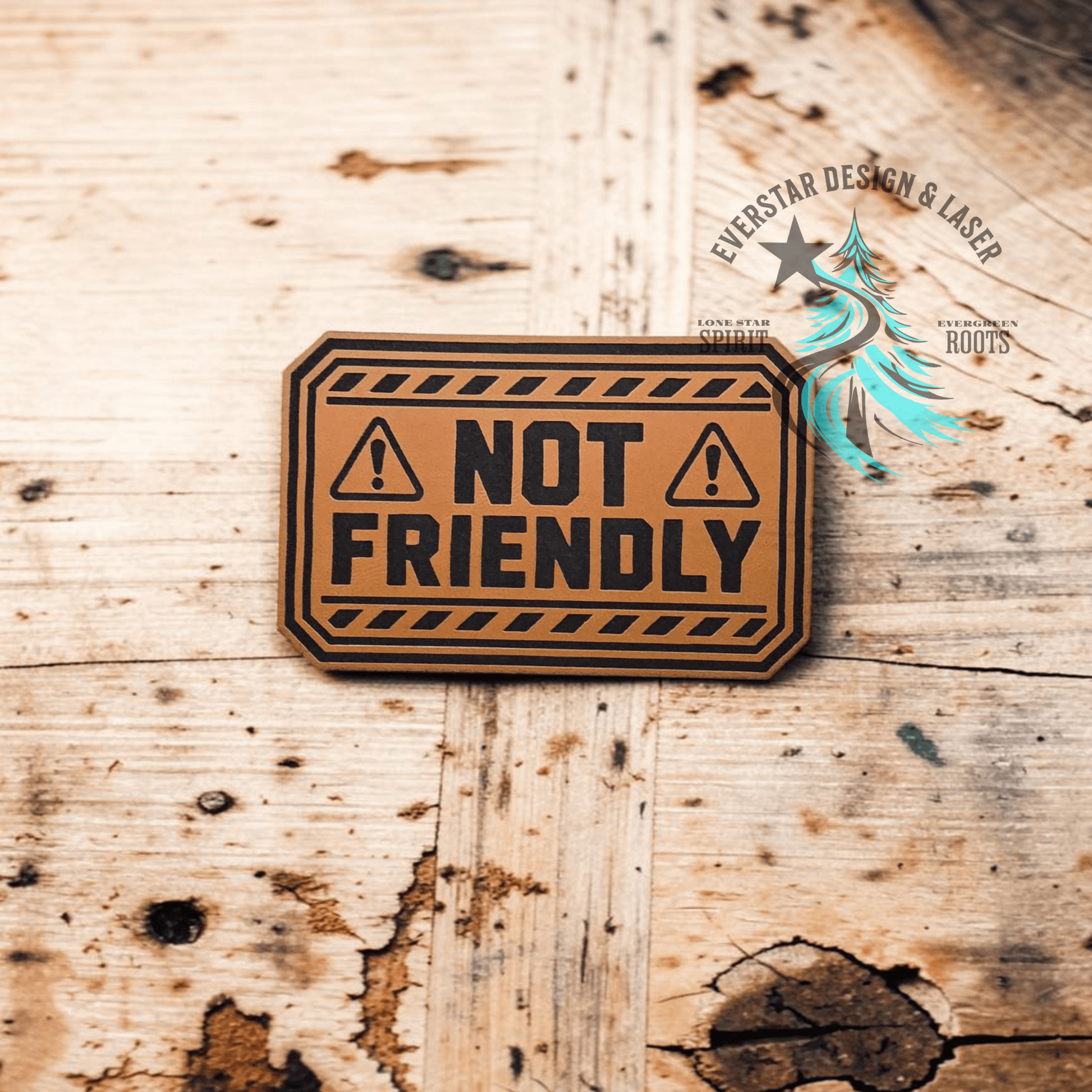 Not Friendly Leather Patch - LoneStar Adhesive