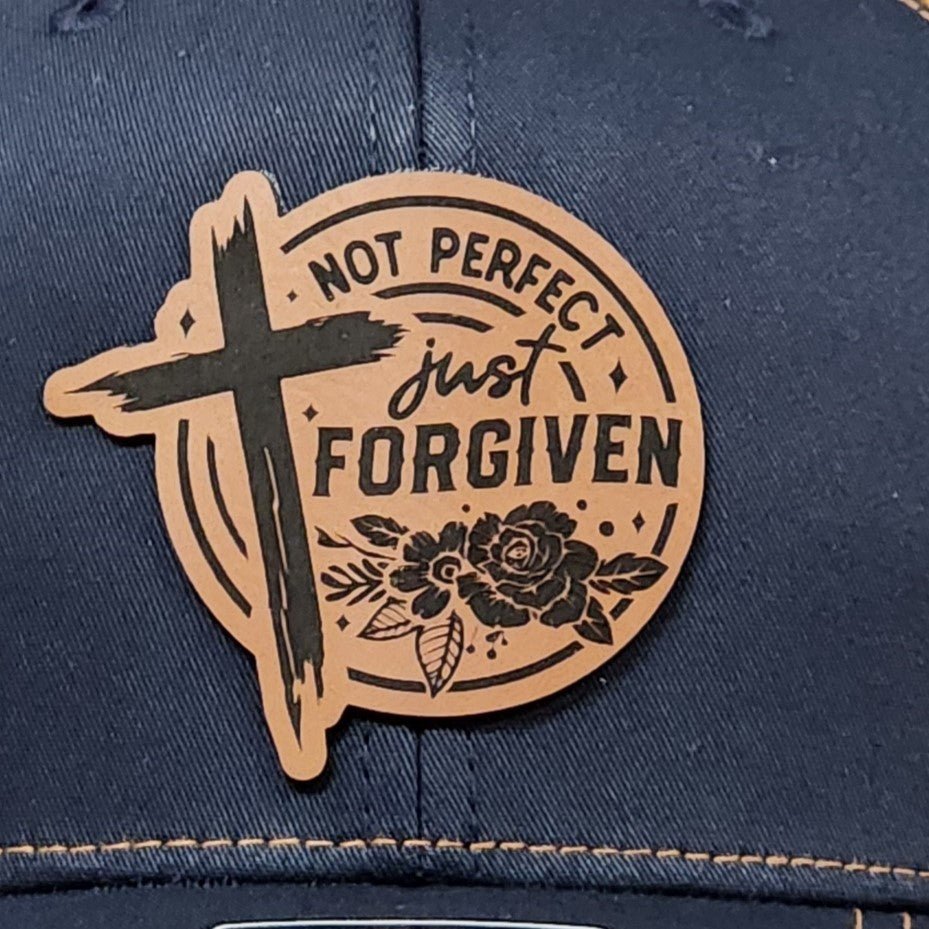 Not Perfect Just Forgiven Engraved Leatherette Hat Patch - MR01 - LoneStar Adhesive